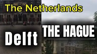Netherlands: Daytrip to Delft and The Hague from  Amsterdam