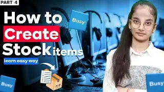#4 How to Create Stock Items in Busy Accounting Software | #busyaccountingsoftware #upgrade