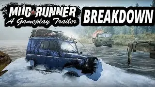 Spintires Mudrunner: Gameplay Trailer BREAKDOWN