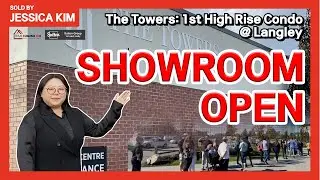 🚨SHOWROOM OPEN🚨The Towers: 1st High Rise Condo in Langley