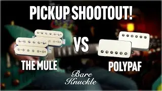 Bare Knuckle Pickups PAF Shootout | The Mule vs PolyPaf