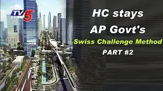Why HC stays AP Govt's Swiss Challenge Method for Capital Development ? | News Scan #2 | TV5 News