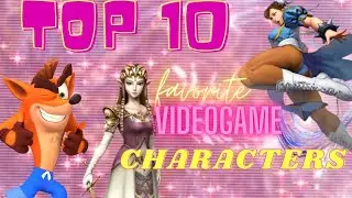 PEONY&rsquo;S TOP 10 VIDEO GAME CHARACTERS 💥