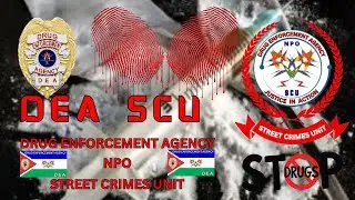 Detailed summary of the Drug Enforcement Agency SCU