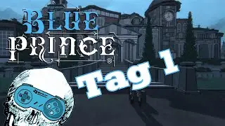 Let's Play Blue Prince  &ndash; Tag 01 | Willkommen auf Mt. Holly