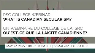 RSC College Webinar | What is Canadian Secularism?