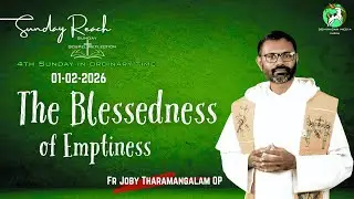 4th Sunday of Ordinary Time| Sunday Reach |01-02-26| Fr Joby Tharamangalam OP| Mt.5:1-12
