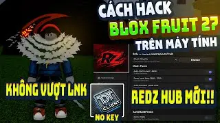 How to Hack Blox Fruit on PC Client TDT Anti BanWave Fix Auto Farm Crash Error ANTI BAN 100%