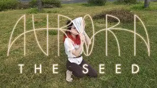 AURORA - The Seed | Choreography by 1004