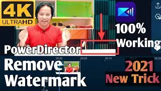 How To Remove PowerDirector Watermark For Free 2021।🔥🔥 PowerDirector Watermark Remove Live Proof।
