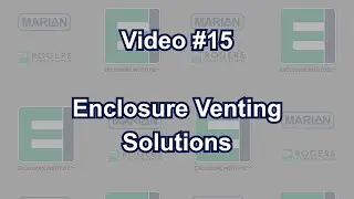 Enclosure Venting Solutions | Enclosure Institute&trade; Video #15
