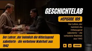 Der Lehrer, der heimlich die Hitlerjugend sabotierte &ndash; die verbotene Wahrheit aus 1942