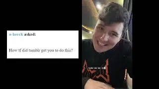 Dan Howell Tumblr Answer Time
