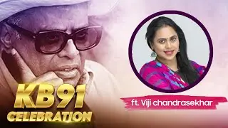 #KB91 Special Interaction session with Viji Chandrasekhar | KBalachander | Kavithalayaa