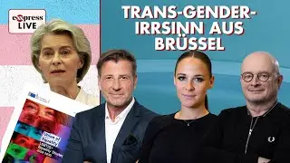 EU-Weit: Kinder sollen ihr Geschlecht frei w&auml;hlen &ndash; ohne Eltern | exxpress live am 15. Oktober 2025