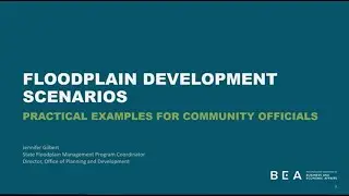 Floodplain Development Scenarios- Practical Examples for Community Officials -PLAN Webinar Recording