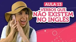 VERBOS do português que NÃO EXISTEM no inglês | English in Brazil #13