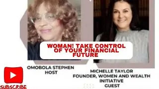 E384: TAKING CONTROL OF YOUR FINANCIAL FUTURE WITH MICHELLE TAYLOR