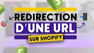 Comment créer une redirection d’URL sur Shopify