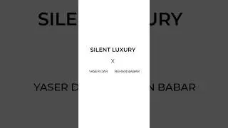 Silent Luxury brings generations together through refined simplicity.#SilentLuxury