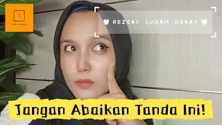 7 Pertanda Rezekimu Sudah Dekat (Jangan Abaikan Tanda Ini dari Semesta)