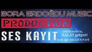destek olmayı unutmayın Dostlar 4/4 ağır ve 6/8 HALAY Korg pa3x Le SEKORG SOUND & BORA ERDOĞDU