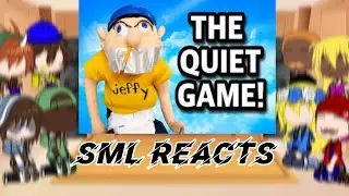 Sml reacts to:THE QUIET GAME