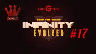 FTB Infinity Evolved + GregTech! #17 (стрим 23.02.16)