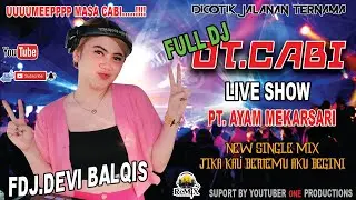 FULL DJ OT CABI 2022 || PT AYAM MEKAR SARI || UMEEPPPP MASA CABI || DJ.GMOY || ONE PRODUCTIONS
