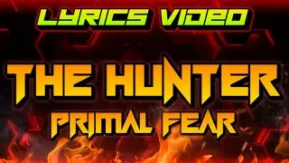 Primal Fear - The Hunter (Lyrics) #music #lyrics