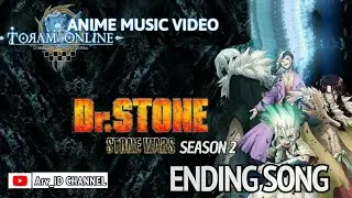 GMV Toram Online - Anime Ending [ Dr.Stone : Stone Wars ] Music By HATENA - KOE?