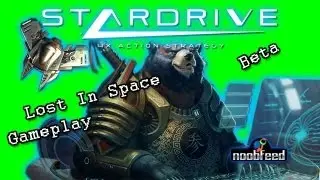 STARDRIVE - Lost In Space Beta Gameplay