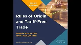 Webinar: Rules of Origin and Tariff Free Trade