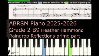 ABRSM Piano 2025 2026 Grade 2 B9 Heather Hammond Raindrop Reflections primo part