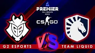 [ENG] BLAST Premier: Fall Groups 2023 - G2 ESPORTS VS TEAM LIQUID (BO3) #CSGO