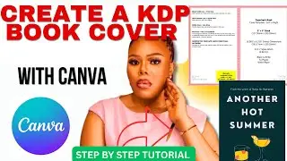 Canva KDP Tutorial 2025 | How to Design Amazon KDP Covers for Free