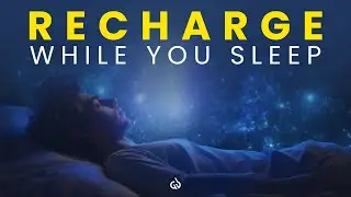 Recharge Your Body in Sleep: 3.2 Hz Delta Waves to Energize & Recharge Your Body