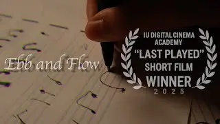 Ebb and Flow | Short Film 2025