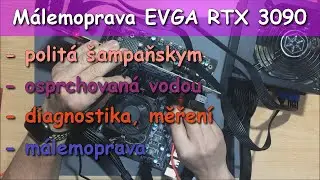 Grafická karta EVGA RTX 3090 - Politá šampaňskym, utopená - Pokus o záchranu