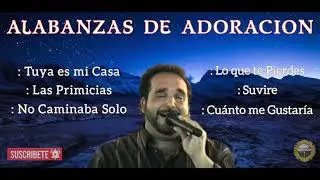 Media Hora de Las Mejores Alabanzas del Hermano Moreno