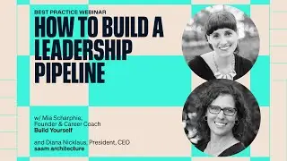 Build Yourself + saam architecture: How To Build A Leadership Pipeline