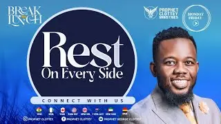 BREAK THE LUNCH, BREAK THE LIMIT|| EPISODE 0417. || WITH PROPHET GEORGE CLOTTEY.