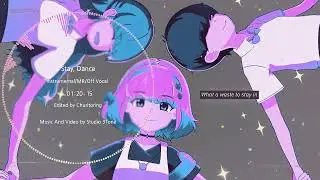 【Sixtar Gate】Stay, Dance - Studio 3Tone [Instrumental]