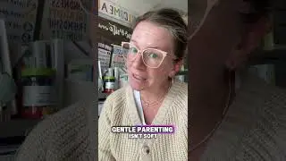 How does gentle parenting even work?