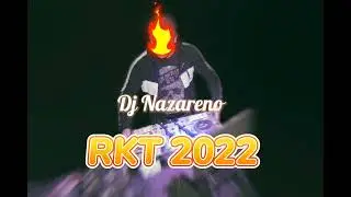 RKT2022 #dj nazareno