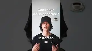 &ldquo;Can I have a cup of coffee? ☕️&rdquo; in Korean #learnkorean