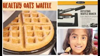 Oats Waffle | Easy and healthy Waffles using Bella Rotating Waffle Maker