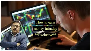 How to earn money intraday | ** Exclusive **  | Earn money online from stock trading |