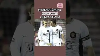 Hilarious Story of Wayne Rooney's wages were 10x Gary Neville.