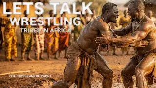 British wrestlers sit down and talk African wrestling tribes